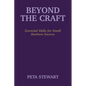 Beyond The Craft: Essential Skills for Small Business Success - Paperback