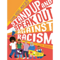 Stand Up and Speak Out Against Racism - Hardcover