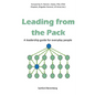Leading from the Pack: A leadership guide for everyday people - Paperback