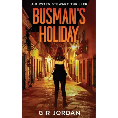 Busman's Holiday: A Kirsten Stewart Thriller - Paperback