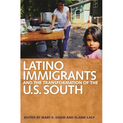 Latino Immigrants and the Transformation of the U.S. South - Paperback