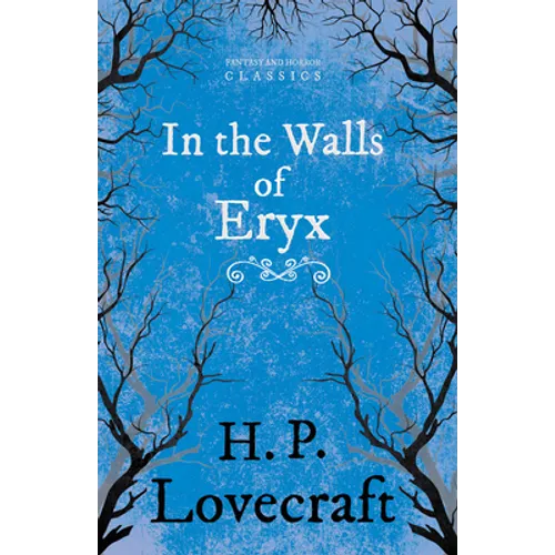 In the Walls of Eryx (Fantasy and Horror Classics);With a Dedication by George Henry Weiss - Paperback