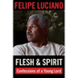 Flesh and Spirit: Confessions of a Young Lord - Paperback