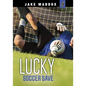 Lucky Soccer Save - Hardcover