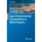 Agro-Environmental Sustainability in Mena Regions - Paperback