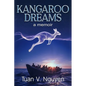 Kangaroo Dreams: a memoir - Paperback