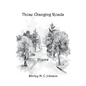These Changing Roads: Poems - Paperback