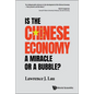 Is the Chinese Economy a Miracle or a Bubble? - Paperback