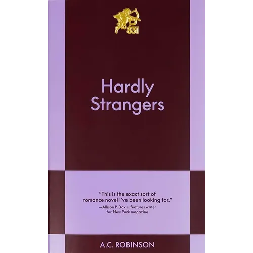 Hardly Strangers: An 831 Stories Romance - Paperback