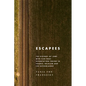 Escapees: The History of Jews Who Fled Nazi Deportation Trains in France, Belgium, and the Netherlands - Paperback
