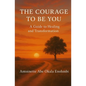 The Courage to Be You - Paperback