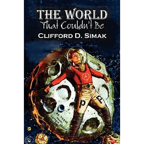 The World That Couldn't Be by Clifford D. Simak, Science Fiction, Fantasy, Adventure - Paperback