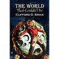 The World That Couldn't Be by Clifford D. Simak, Science Fiction, Fantasy, Adventure - Paperback