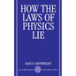 How the Laws of Physics Lie - Paperback