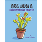 Are You a Carnivorous Plant? - Hardcover