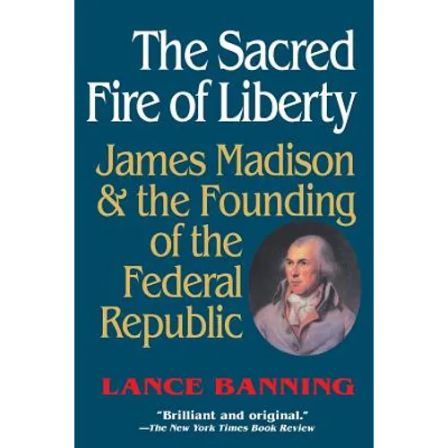 The Sacred Fire of Liberty - Paperback