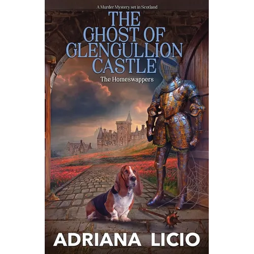 The Ghost of Glengullion Castle: A Murder Mystery Set in Scotland - Paperback