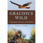 Gracious Wild: A Shamanic Journey with Hawks - Paperback