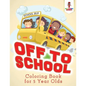 Off to School: Coloring Book for 5 Year Olds - Paperback