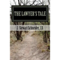 The Lawyer's Tale: A Ministry Found from a Career Lost - Paperback