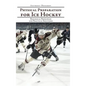 Physical Preparation for Ice Hockey: Biological Principles and Practical Solutions - Hardcover