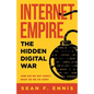 Internet Empire: The Hidden Digital War - Paperback