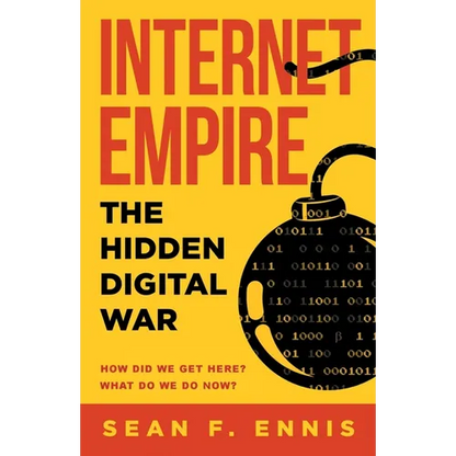 Internet Empire: The Hidden Digital War - Paperback