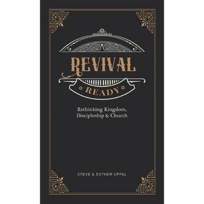 Revival Ready: Rethinking Kingdom, Discipleship & Church - Hardcover