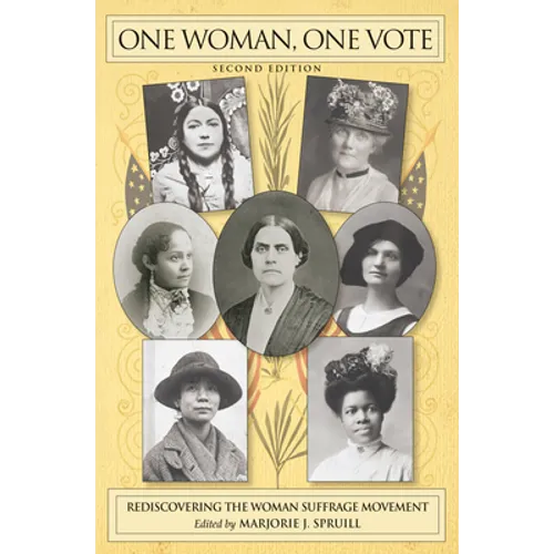 One Woman, One Vote: Rediscovering the Woman Suffrage Movement - Library Binding