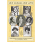 One Woman, One Vote: Rediscovering the Woman Suffrage Movement - Library Binding