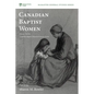Canadian Baptist Women - Paperback