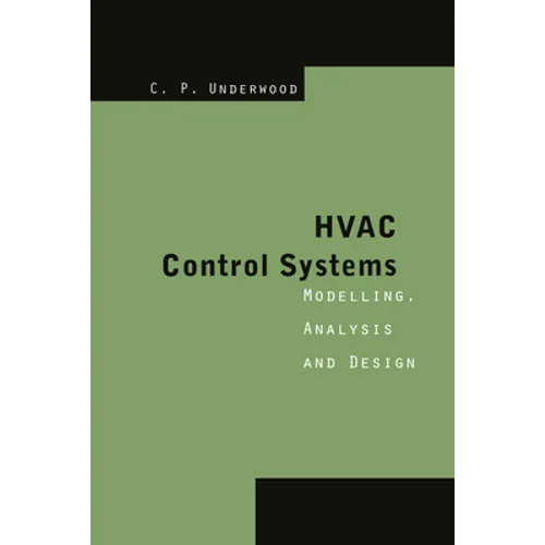 HVAC Control Systems: Modelling, Analysis and Design - Paperback