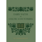 Fairy Faith In Celtic Countries - Hardcover
