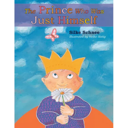 The Prince Who Was Just Himself - Hardcover