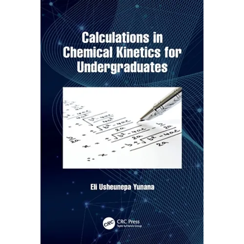 Calculations in Chemical Kinetics for Undergraduates - Paperback
