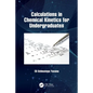 Calculations in Chemical Kinetics for Undergraduates - Paperback