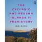 The Cycladic and Aegean Islands in Prehistory - Paperback