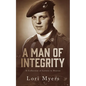 A Man of Integrity: A Collection of Letters to Heaven: - Paperback