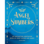 Angel Numbers: An Enchanting Meditation Book of Spirit Guides and Magic - Hardcover