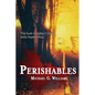 Perishables - Paperback