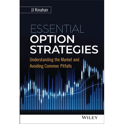 Essential Option Strategies: Understanding the Market and Avoiding Common Pitfalls - Hardcover