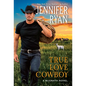 True Love Cowboy: A McGrath Novel - Paperback