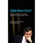 Odd Man Out? Myth and Realities in the British Approach to the European Union - Paperback