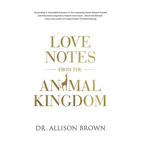 Love Notes from the Animal Kingdom - Paperback