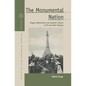The Monumental Nation: Magyar Nationalism and Symbolic Politics in Fin-De-Siècle Hungary - Paperback