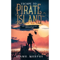 Escape to Pirate Island: The First Cat & Lily Adventure - Hardcover