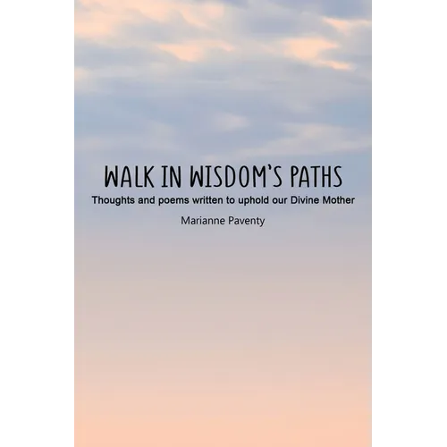 Walk in Wisdom's Paths - Paperback