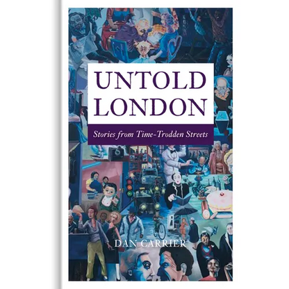 Untold London: Stories from Time-Trodden Streets - Hardcover