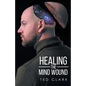 Healing the Mind Wound - Paperback