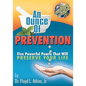 An Ounce of Prevention: Five Powerful Pearls That Will Preserve Your Life - Paperback